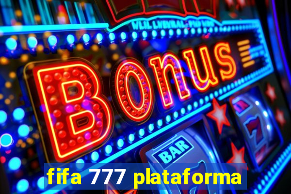 fifa 777 plataforma